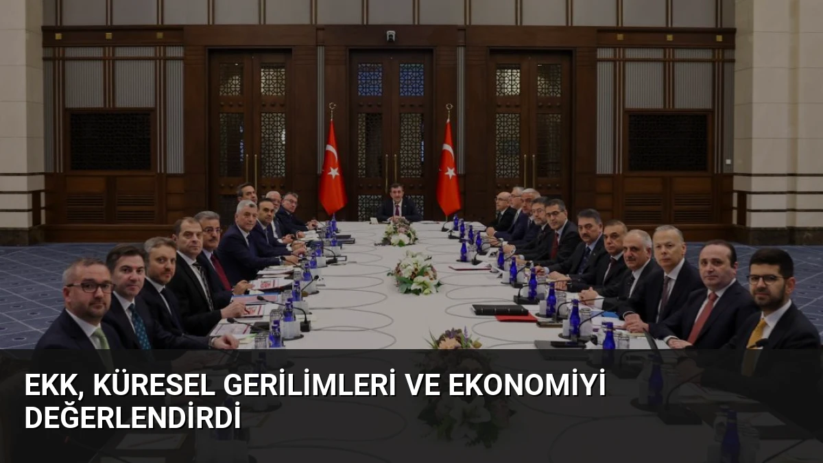 EKK, Küresel Gerilimleri ve Ekonomiyi Değerlendirdi