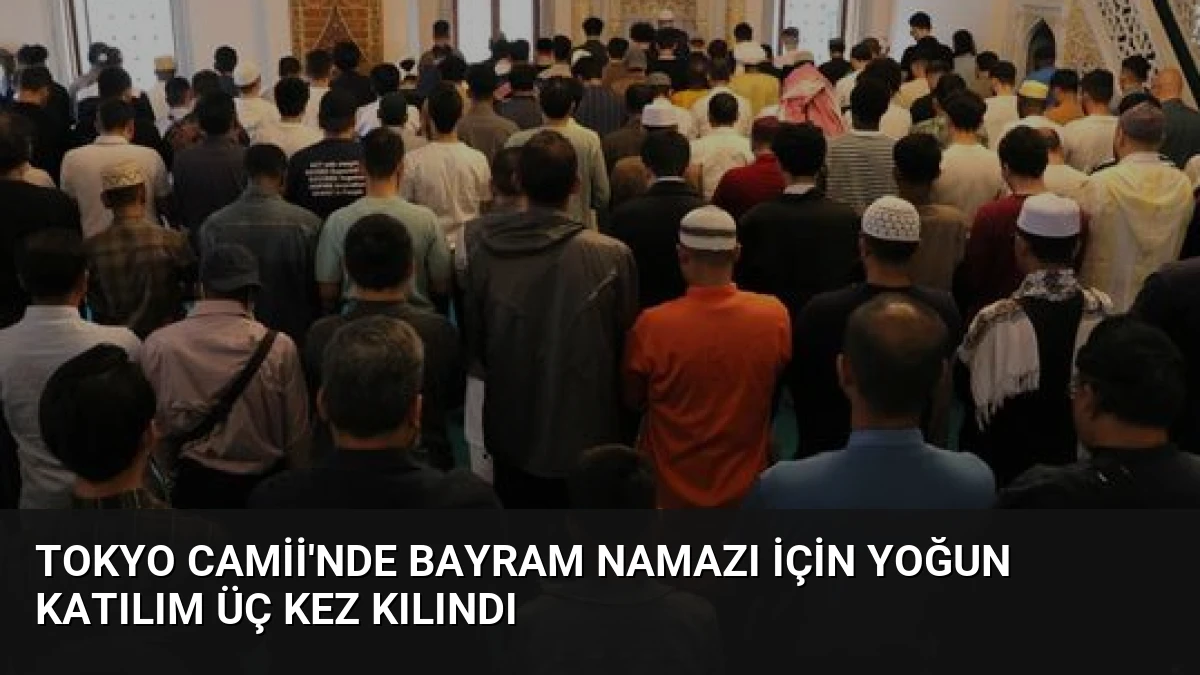 Tokyo Camii’nde Bayram Namazı İçin Yoğun Katılım Üç Kez Kılındı