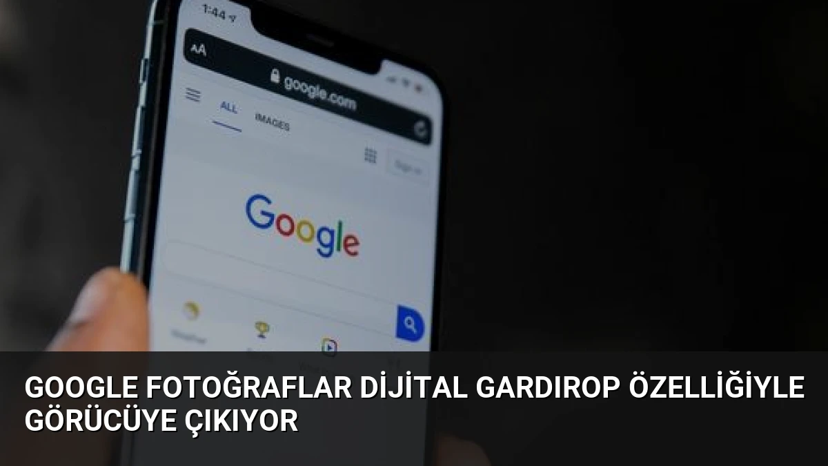 Google Fotoğraflar Dijital Gardırop Özelliğiyle Görücüye Çıkıyor