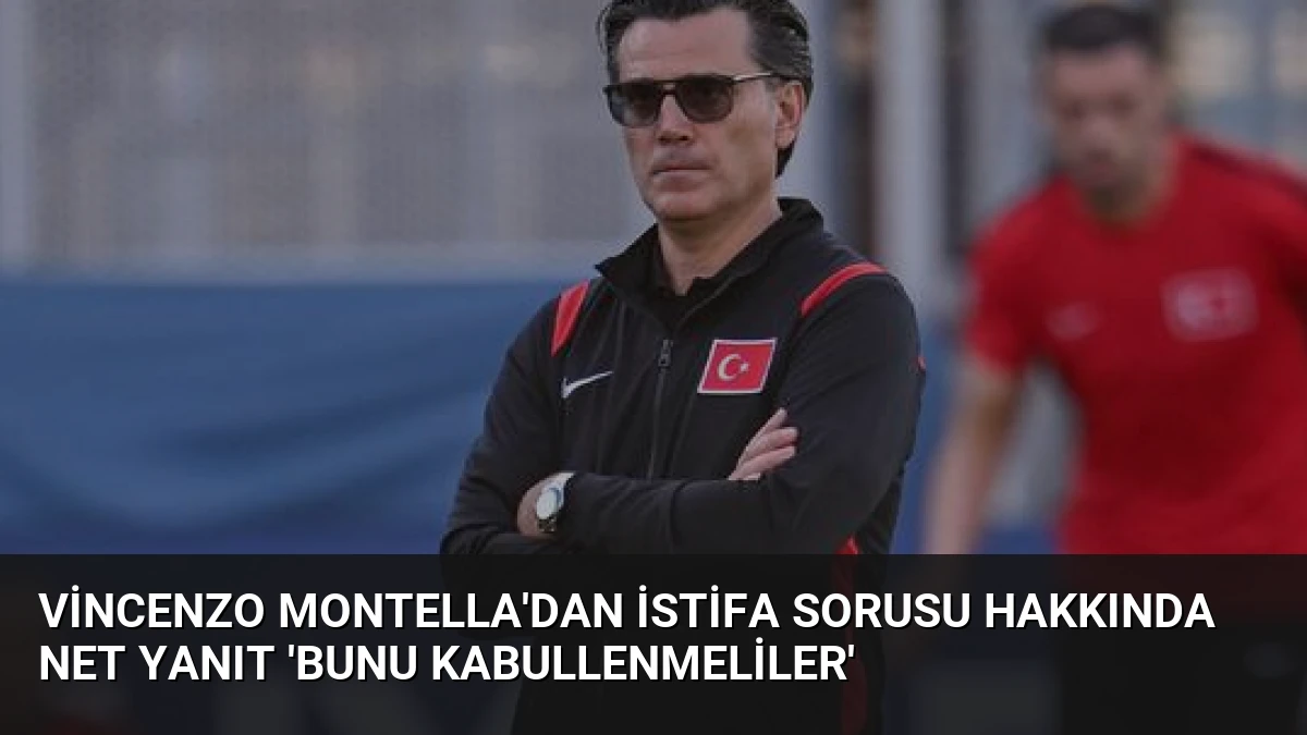 Vincenzo Montella’dan İstifa Sorusu Hakkında Net Yanıt ‘Bunu Kabullenmeliler’