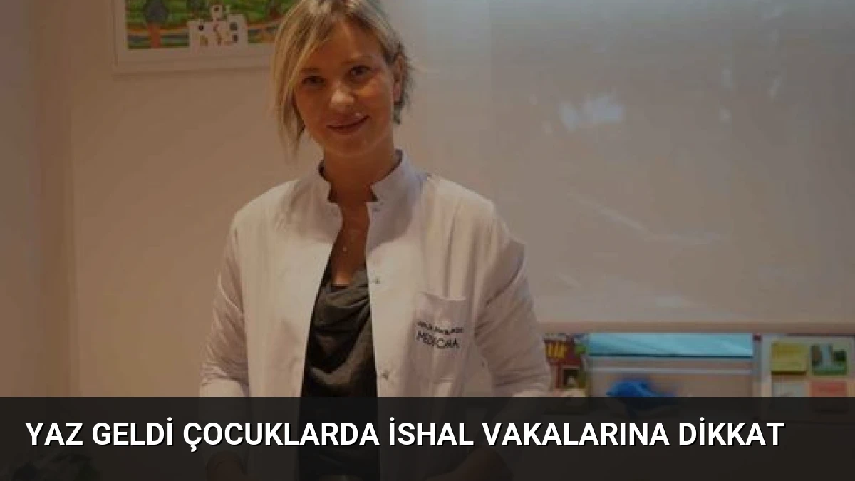 Yaz Geldi Çocuklarda İshal Vakalarına Dikkat