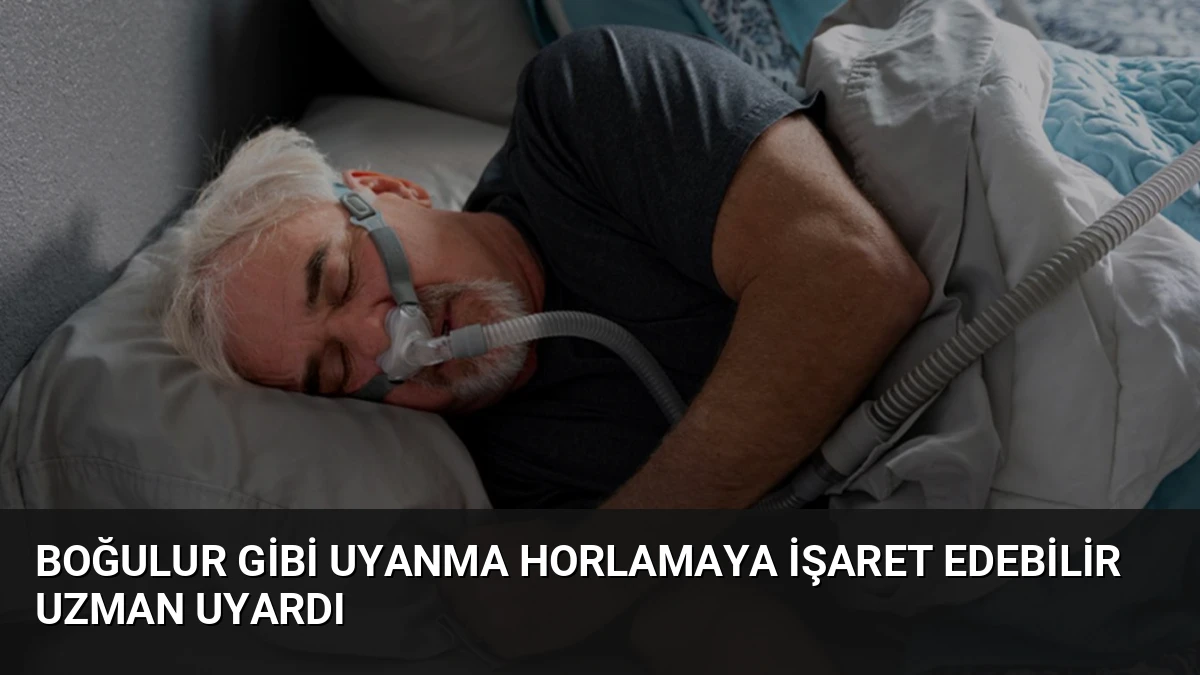 Boğulur Gibi Uyanma Horlamaya İşaret Edebilir Uzman Uyardı